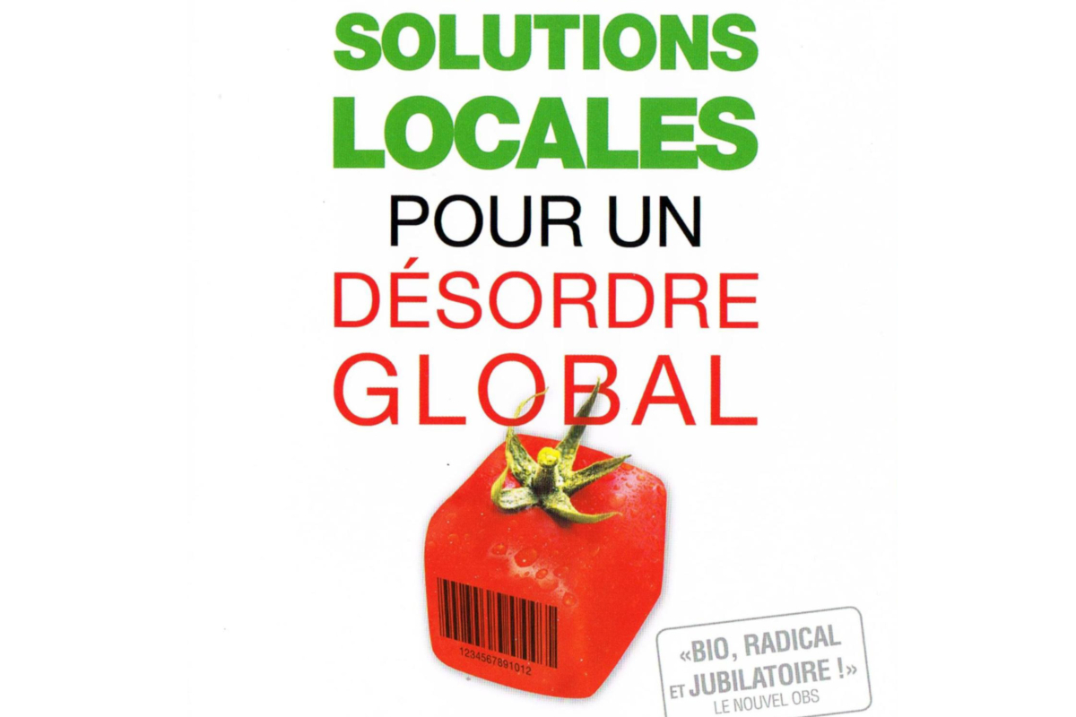 Solutions locales pour un désordre global, film documentaire de Coline Serreau, 2010.